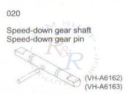 Speed-down gear shaft (VH-A6162) + Speed-down gear pin (VH-A6163)